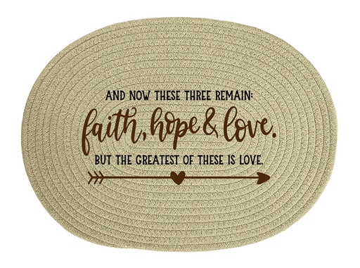 [GEDM5301-WM] Dining Mat Faith Hope Love Polyester (08/25)