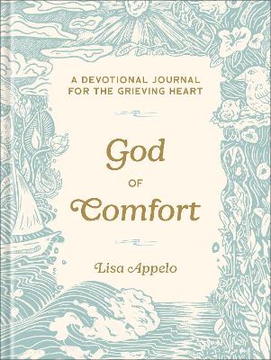 [9780764246036] God of Comfort: A Devotional Journal for the Grieving Heart 