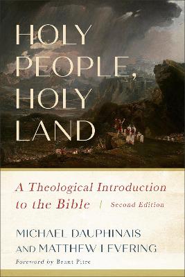 [9781540969873] Holy People, Holy Land: A Theological Introduction to the Bible (2nd Edition) 