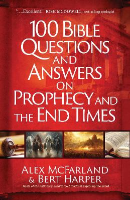 [9781424570331] 100 Bible Questions and Answers on Prophecy and the End Times (10/25)