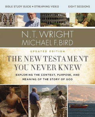 [9780310147046] The New Testament You Never Knew Bible Study Guide plus Streaming Video, Updated Edition:  